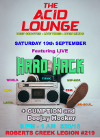 The Acid Lounge feat HARD HACK and supporting Djs Sept 19
